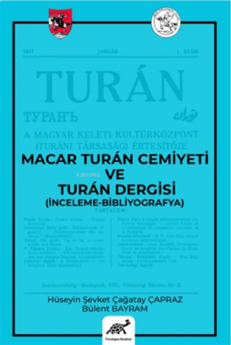 Macar Turan Cemiyeti ve Turan Dergisi (İnceleme - Bibliyografya)