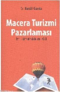 Macera Turizmi Pazarlaması