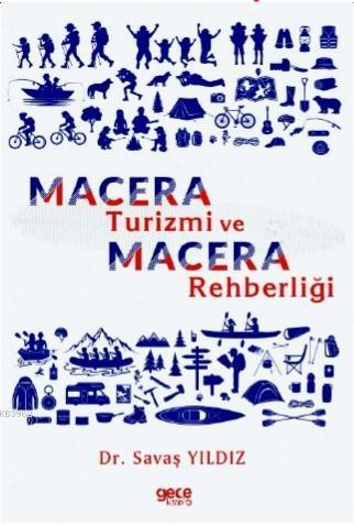 Macera Turizmi ve Macera Rehberliği