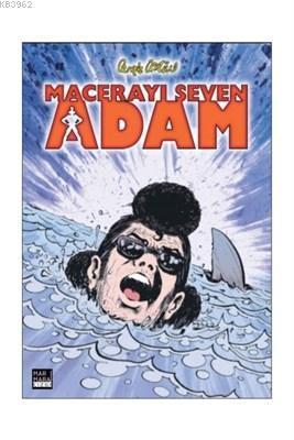 Macerayı Seven Adam