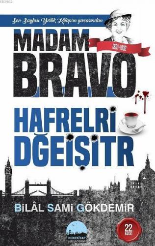 Madam Bravo - Hayatta Kalmak İstiyorsan Hafrelri Dğeişitr