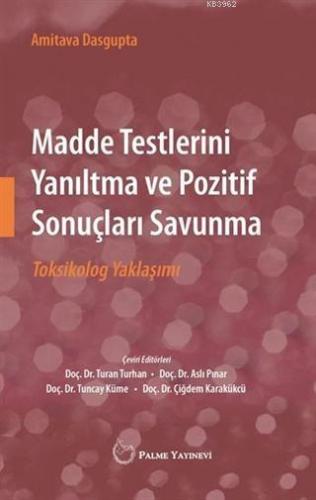 Madde Testlerini Yanıltma ve Pozitif Sonuçları Savunma