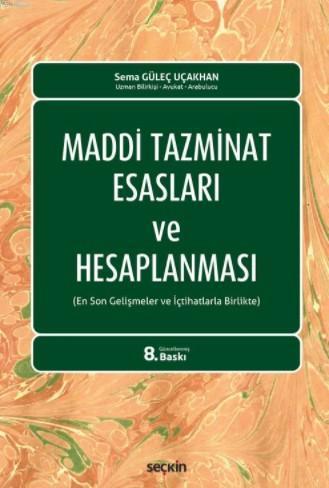 Maddi Tazminat Esasları ve Hesaplanması