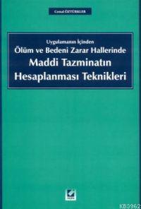 Maddi Tazminatın Hesaplanması Teknikleri