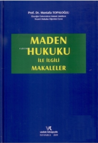 Maden Hukuku ile İlgili Makaleler (Ciltli)