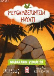 Mağaranın Bekçileri - Peygamberimizin Hayatı