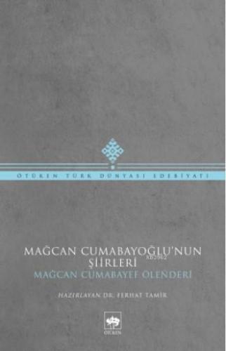 Mağcan Cumabayoğlu'nun Şiirleri