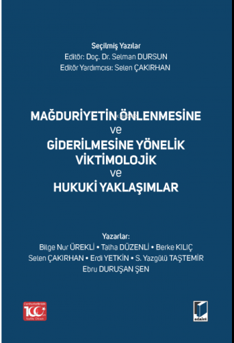 Mağduriyetin Önlenmesine ve Giderilmesine Yönelik Viktimolojik ve Huku