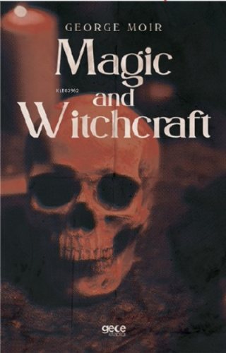 Magic and Witchcraft