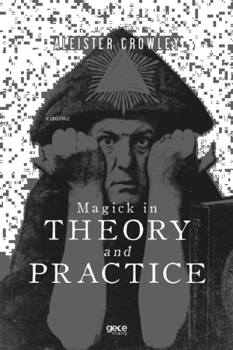 Magick in Theory and Practice