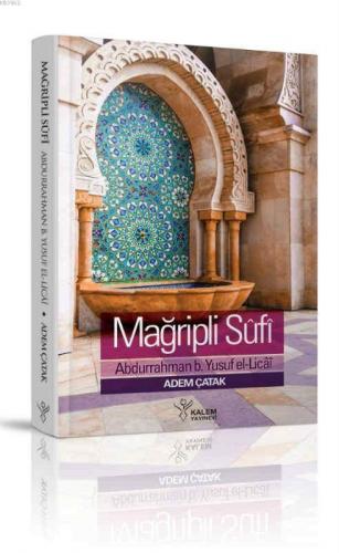 Mağribli Sûfî Abdurrahman B. Yusuf El-Licai