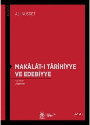 Makâlât-ı Târihiyye ve Edebiyye