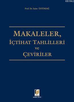 Makaleler, İçtihat Tahlilleri ve Çeviriler