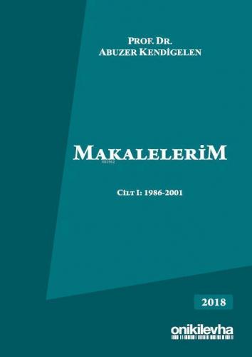 Makalelerim Cilt I: 1986-2001