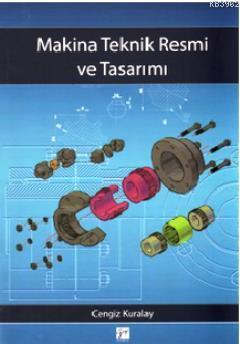 Makina Teknik Resmi ve Tasarımı