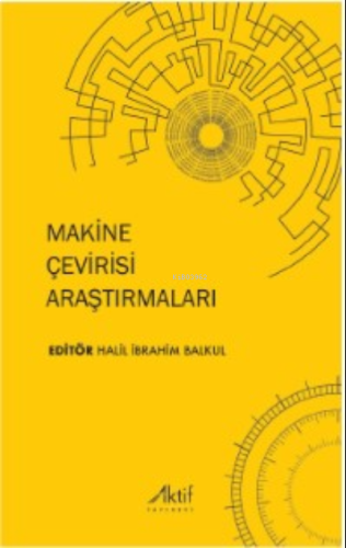 Makine Çevirisi Araştırmaları