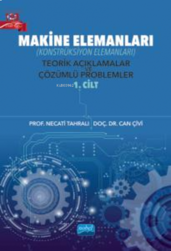 Makine Elemanları (Konstrüksiyon Elemanları) Teorik Açıklamalar ve Çöz