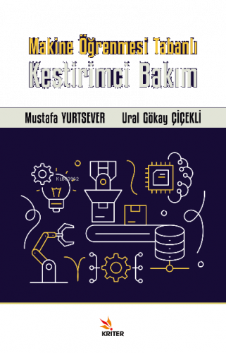 Makine Öğrenmesi Tabanlı Kestirimci Bakım