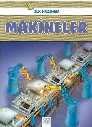 Makineler - İlk Hazinem