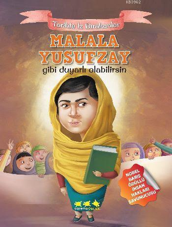 Malala Yusufzay Gibi Duyarlı Olabilirsin