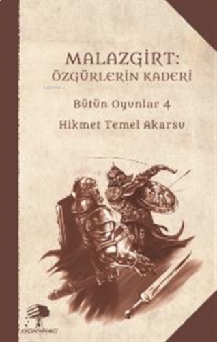 Malazgirt: Özgürlerin Kaderi ;Bütün Oyunlar 4