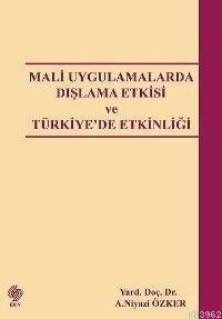 Mali Uygulamalarda Dışlama Etkisi ve Türkiye'de Etkinliği