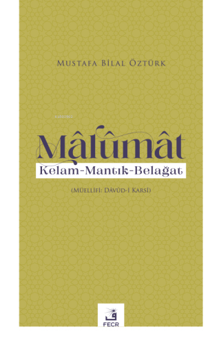 Mâlumât;Kelam - Mantık-Belağat