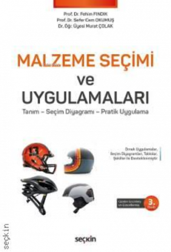 Malzeme Seçimi ve Uygulamaları;Tanım – Seçim Diyagramı – Pratik Uygula