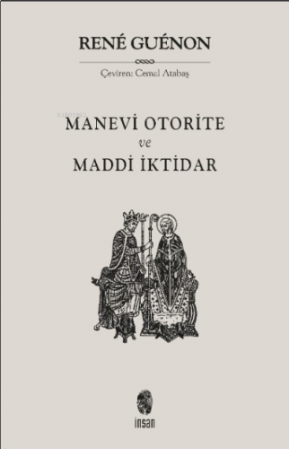 Manevi Otorite ve Maddi İktidar