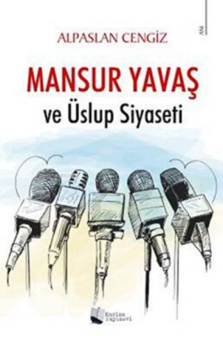 Mansur Yavaş ve Üslup Siyaseti