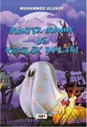 Manter Manny ve Kötülük Ruhları