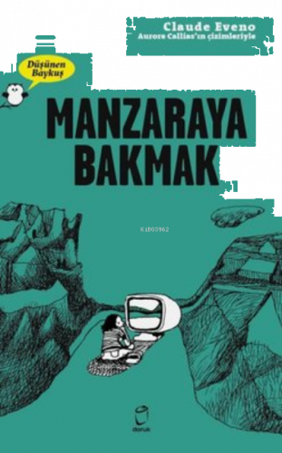 Manzaraya Bakmak - Düşünen Baykuş