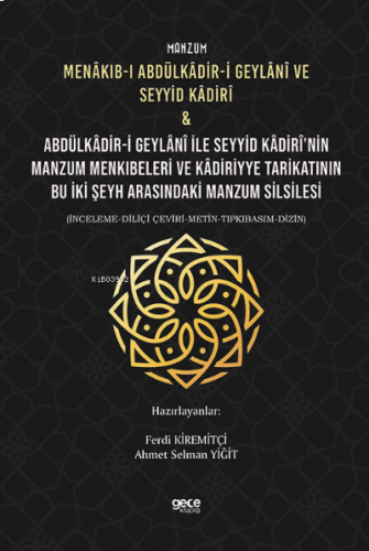 Manzum Menâkıb-ı Abdülkâdir-i Geylânî ve Seyyid Kâdirî