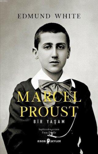 Marcel Proust: Bir Yaşam