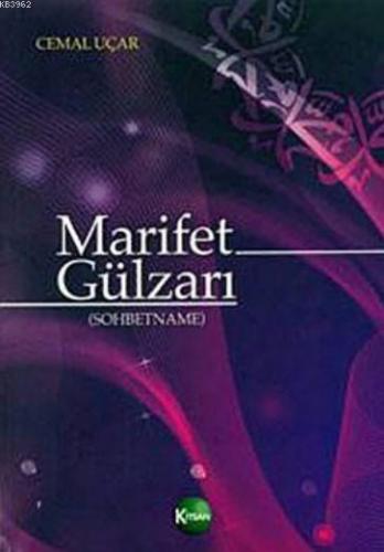 Marifet Gülzarı (Sohbetname)