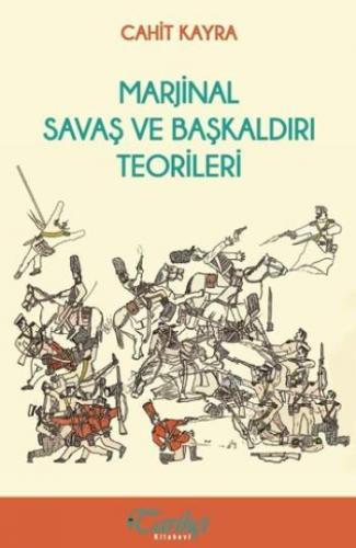 Marjinal Savaş ve Başkaldırı Teorileri