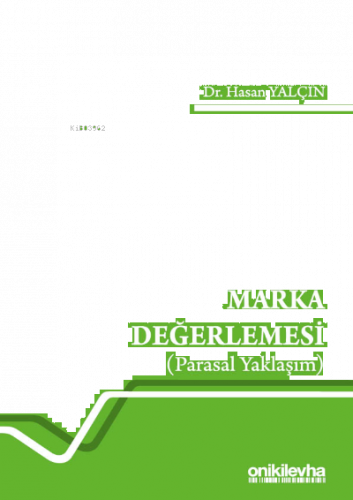 Marka Değerlemesi (Parasal Yaklaşım)