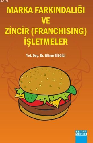 Marka Farkındalığı Ve Zincir (Franchising) İşletmeler