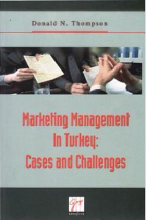 Marketing Management In Turkey: Cases and Challenges