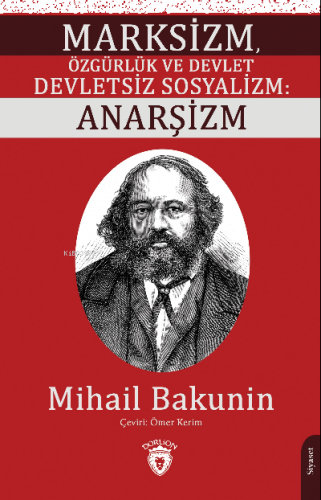 Marksizm, Özgürlük ve Devlet Devletsiz Sosyalizm: Anarşizm