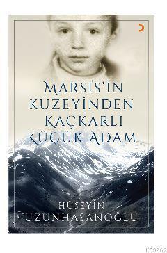 Marsis'in Kuzeyinden Kaçkarlı Küçük Adam