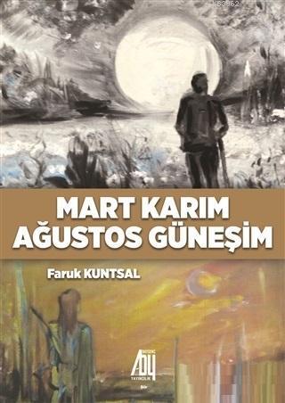 Mart Karım Ağustos Güneşim