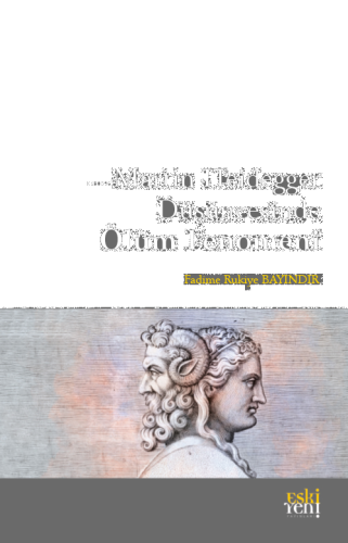 Martin Heidegger Düşüncesinde Ölüm Fenomeni