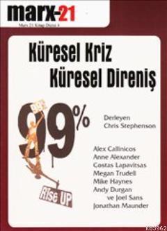 Marx 21 Dergisi 4; Küresel Kriz Küresel Direniş