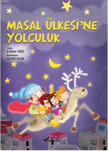 Masal Ülkesine Yolculuk