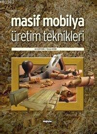 Masif Mobilya Üretim Teknikleri