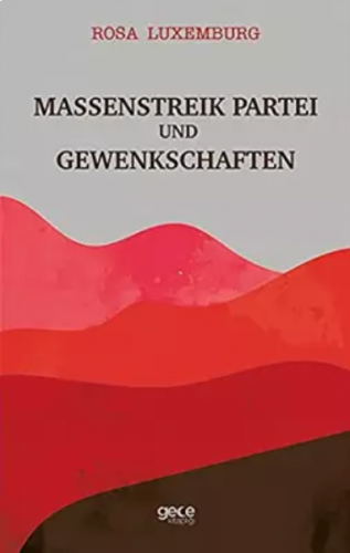 Massenstreik Partei Und Gewenkschaften