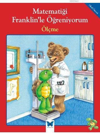 Matematiği Franklin'le Öğreniyorum - Ölçme