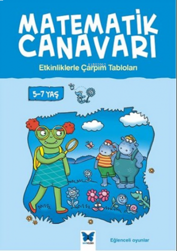 Matematik Canavarı - Etkinliklerle Çarpım Tabloları 5-7 yaş