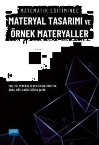 Matematik Eğitiminde Materyal Tasarımı ve Örnek Materyaller